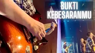 Bukti KebesaranMu - Guitar Cam 27/02/2022