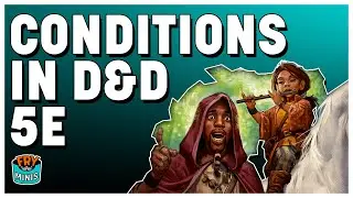 Stop trying to memorize every rule in D&D! Mini Guide: Conditions