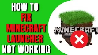 How To Fix Minecraft Launcher Not Working