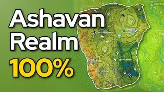 Ashavan Realm 100% exploration guide