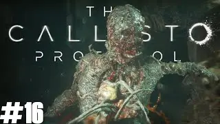 The Callisto Protocol | #16