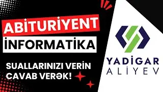 İNFORMATİKA - ABİTURİYENTLƏRƏ DƏSTƏK!