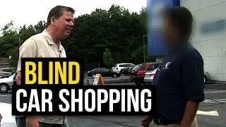 Blind Man Goes Car Shopping #1