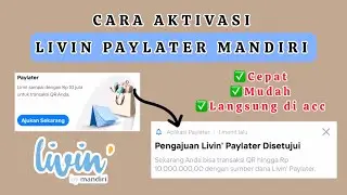 TERBARU‼️CARA AKTIVASI LIVIN PAYLATER | DAFTAR MANDIRI PAYLATER #paylatermandiri #livinpaylater