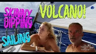 # 54 NAKED SAILING PAST MONTSERRAT VOLCANO - Season 2
