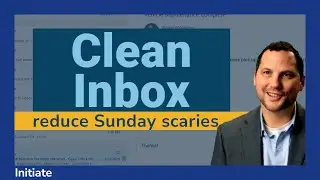 Keep Your Inbox Clean REDUCE SUNDAY SCARIES | Initiate | Spark by MGP