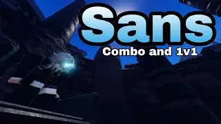 [AUT] Sans Combo and 1v1s
