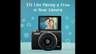 Maximize the use of your CANON EOS M200