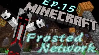 Minecraft Forsted Network - Ep.15 - Jarid Gaming's House