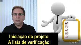 Lista de Verificação da FASE DE INICIAÇÃO DO PROJETO