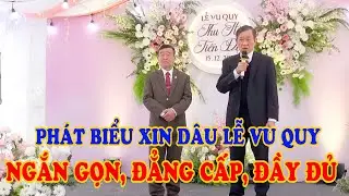 Phát biểu xin dâu lễ vu quy ngắn gọn, đẳng cấp,đầy đủ