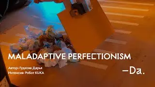 Daria Gudkova. MALADAPTIVE PERFECTIONISM –Da. Digital Art. FEFU.