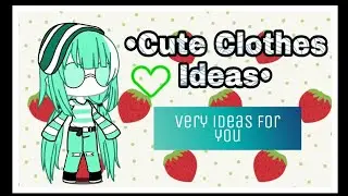 •Cute Clothes Ideas• {Gacha Design}