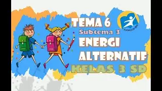 MATERI KELAS 3 SD TEMA 6 SUBTEMA 3 PEMBELAJARAN 1 ( TEMATIK )