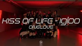 ONELOVE Choreography / KISS OF LIFE - Igloo