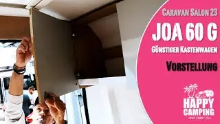 Caravan Salon 2023 - Vorstellung Joa 60 G - günstiger Kastenwagen | Happy Camping
