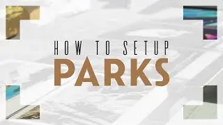 Parks Game Setup