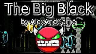 Geometry dash - The Big Black by AlexandGame (hard demon) 100% #40 !!!