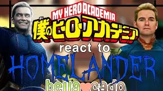 Bnha react to Homelander | No.1 Hero AU | gacha club | Bella_cado