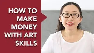 How to Make Money with Art Skills?