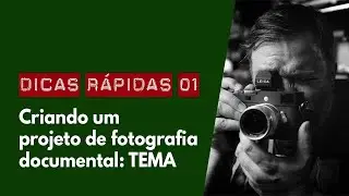 Dicas rápidas para criar um projeto de fotografia documental #01: TEMA | Omicron