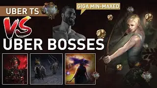 Uber TS【V.S】Uber Bosses (Sirus,Maven & Uber Elder) // Giga Min-Maxed TS Showcase 3.18