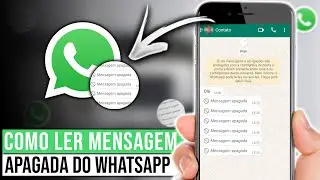 COMO LER MENSAGENS APAGADAS DO WHATSAPP