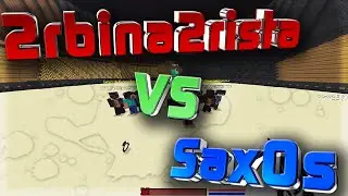 WarMine | ShaftWars | 2rbina2rista vs SaxOs