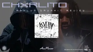 CHXRLITO'S ASYLUM DRUMKIT REVIEW @AceMaceo