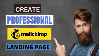 How to create a landing page with MailChimp Landing page builder for FREE!