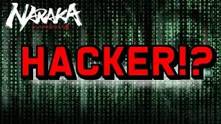 Naraka Bladepoint HACKER!?!?