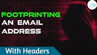 Email Footprinting with Headers | Ethical Hacking | Hacksterzack
