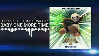 Tenacious D - ...Baby One More Time (Metal versión)