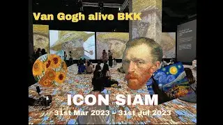 Van Gogh alive in BKK