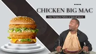 Have You Tried the Chicken Big Mac?