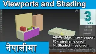 Viewports and Shading in 3ds max | 3ds max Nepali tutorial