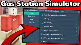 Gas Station Simulator Script/Hack (AutoFarm, Auto Restock, Dupe Money!!) *PASTEBIN 2022*