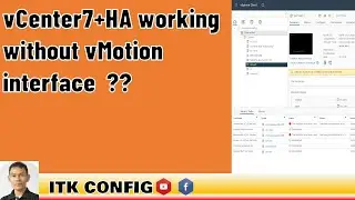 EP.151-vCenter7+HA working without vMotion interface