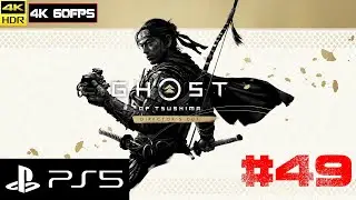 Ghost of Tsushima Director's Cut [4k 60fps HDR](PS5) #49 - Призрак Дедушки в Цусиме)))
