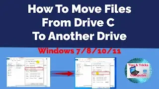How to transfer files from drive C to drive D or E