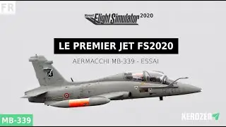 ESSAI DU PREMIER JET FLIGHT SIMULATOR 2020 : AERMACCHI MB-339