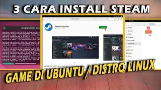 3 Cara Install Steam di Ubuntu / Distro Linux Lainnya