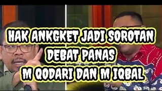 DEBAT PANAS M IQBAL VS M QODARI soal hak angket[]