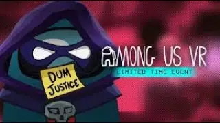 Among Us VR has a new Update: Dum Justice Event! | Vigilant Crewposter?! | New Security Cams!