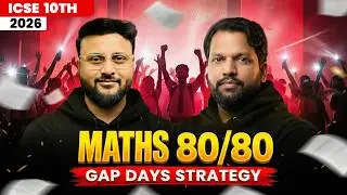 🔥 ICSE 10TH MATHS MAHA MARATHON SCHEDULE