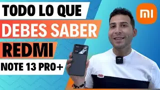 Redmi Note 13 Pro+ 5G: Reseña ¡Análisis COMPLETO de este tope de gama! 🔥