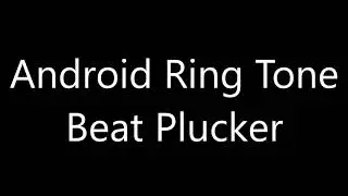 Android ringtone - Beat Plucker