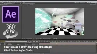 How to Make a 360 Video Using 2D Footage | After Effects | SkyBox Studio