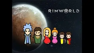 Rick and Morty Rimworld Complete Character Guide
