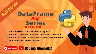 dataframe and series in pandas detail video | how to install pandas | 